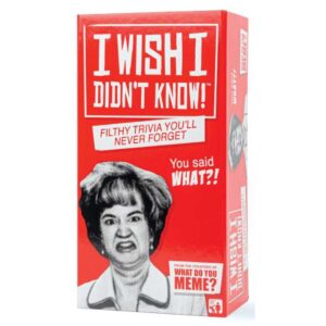 I Wish I Didn't Know